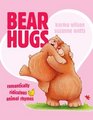 Bear Hugs Romantically Ridiculous Animal Rhymes