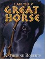 I am the Great Horse