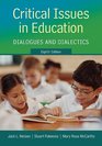 Critical Issues in Education Dialogues and Dialectics