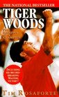 Tiger Woods: The Makings of a Champion (Tiger Woods)