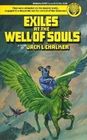 Exiles at the Well of Souls  (Well of Souls, Bk 2)