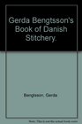 Gerda Bengtsson's Book of Danish Stitchery