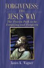 Forgiveness The Jesus Way