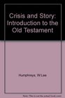 Crisis and story Introduction to the Old Testament