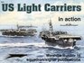 US Light Carriers in action  Warships No 16