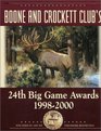 Boone and Crockett Club's 24th Big Game Awards 19982000