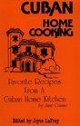 Cuban Home Cooking Favorite Recipes from a Cuban Home Kitchen