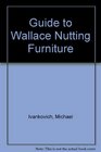 The Guide to Wallace Nutting Furniture