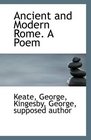 Ancient and Modern Rome A Poem