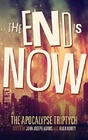 The End is Now (Apocalypse, Bk 2)