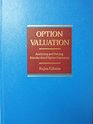 Option Valuation Analyzing and Pricing Standardized Option Contracts