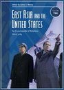 East Asia and the United States An Encyclopedia of Relations Since 1784 NZ