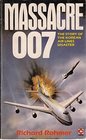 Massacre 007 Story of the Korean Airlines Disaster