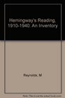Hemingway's Reading 19101940 An Inventory