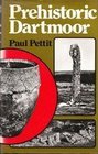 Prehistoric Dartmoor