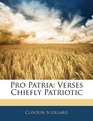 Pro Patria Verses Chiefly Patriotic