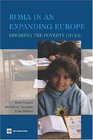 Roma in an Expanding Europe Breaking the Poverty Cycle