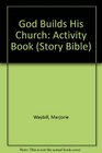 God Builds His Church Activity Book