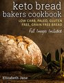 Keto Bread Bakers Cookbook Keto Bread Bakers Cookbook