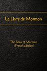 Le Livre de Mormon The Book of Mormon
