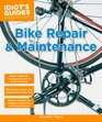 Idiot's Guides Bike Repair and Maintenance