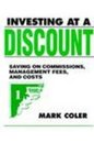 Investing at a Discount Saving on Commissions Management Fees and Cost