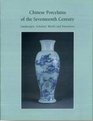 Chinese Porcelains of the Seventeenth Century Landscapes Scholars' Motifs and Narratives