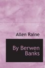 By Berwen Banks