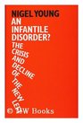 Infantile Disorder Crisis and Decline of the New Left