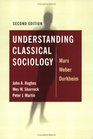 Understanding Classical Sociology  Marx Weber Durkheim