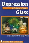 Depression Glass: A Collector's Guide (Schiffer Book for Collectors)