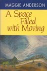 A Space Filled With Moving