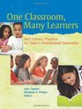 One Classroom Many Learners Best Literacy Practices for Today's Multilingual Classrooms