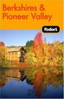 Fodor's The Berkshires and Pioneer Valley, 1st Edition (Fodor's Gold Guides)