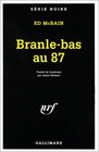 Branlebas au 87