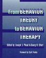 Behavior Theory to Behavior Therapy