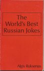 The World's Best Russian Jokes