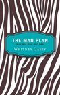 The Man Plan: Drive Men Wild... Not Away