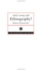 What's Wrong With Ethnography Methodological Explorations