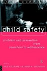 Child Safety from Preschool to Adolescence