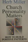 Church Personality Matters How to Build Positive Patterns