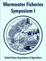 Warmwater Fisheries Symposium I