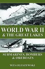 World War II  The Great Lakes