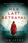 Her Last Betrayal (Her Secret War, Bk 2)