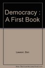 Democracy  A First Book