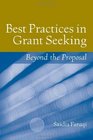 Best Practices in Grant Seeking Beyond the Proposal