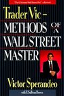 Trader VicMethods of a Wall Street Master