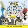 Amazing but True Bird Tales