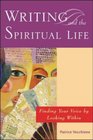 Writing and the Spiritual Life  Finding Your Voice by Looking Within