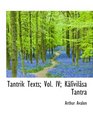 Tantrik Texts Vol IV Klvilsa Tantra